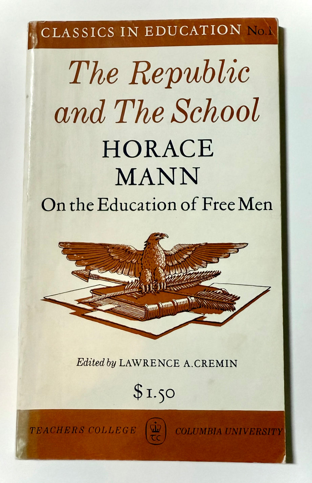 Vintage Education Classic – The Republic and The School by Horace Mann (Edited by Cremin)