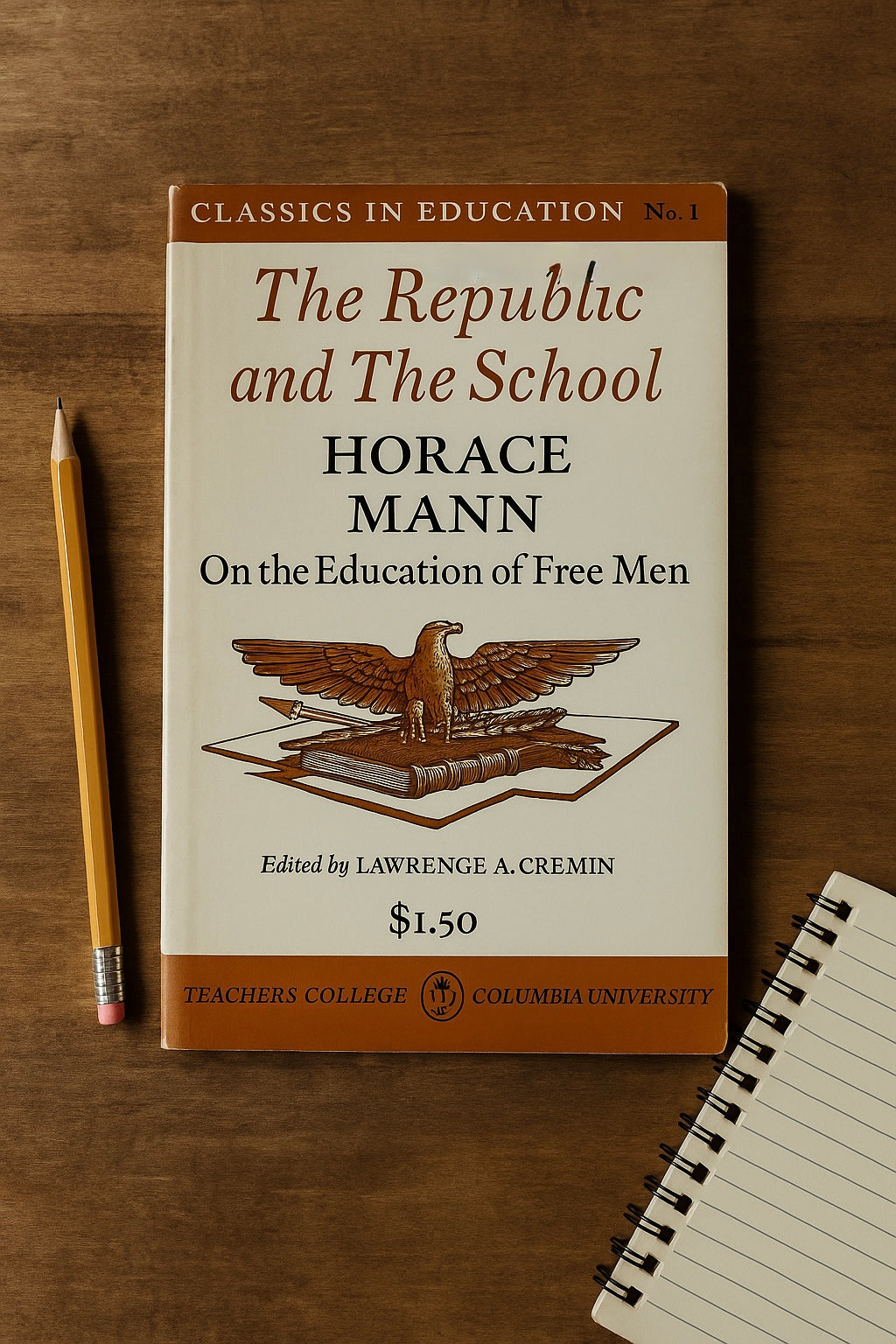 Vintage Education Classic – The Republic and The School by Horace Mann (Edited by Cremin)