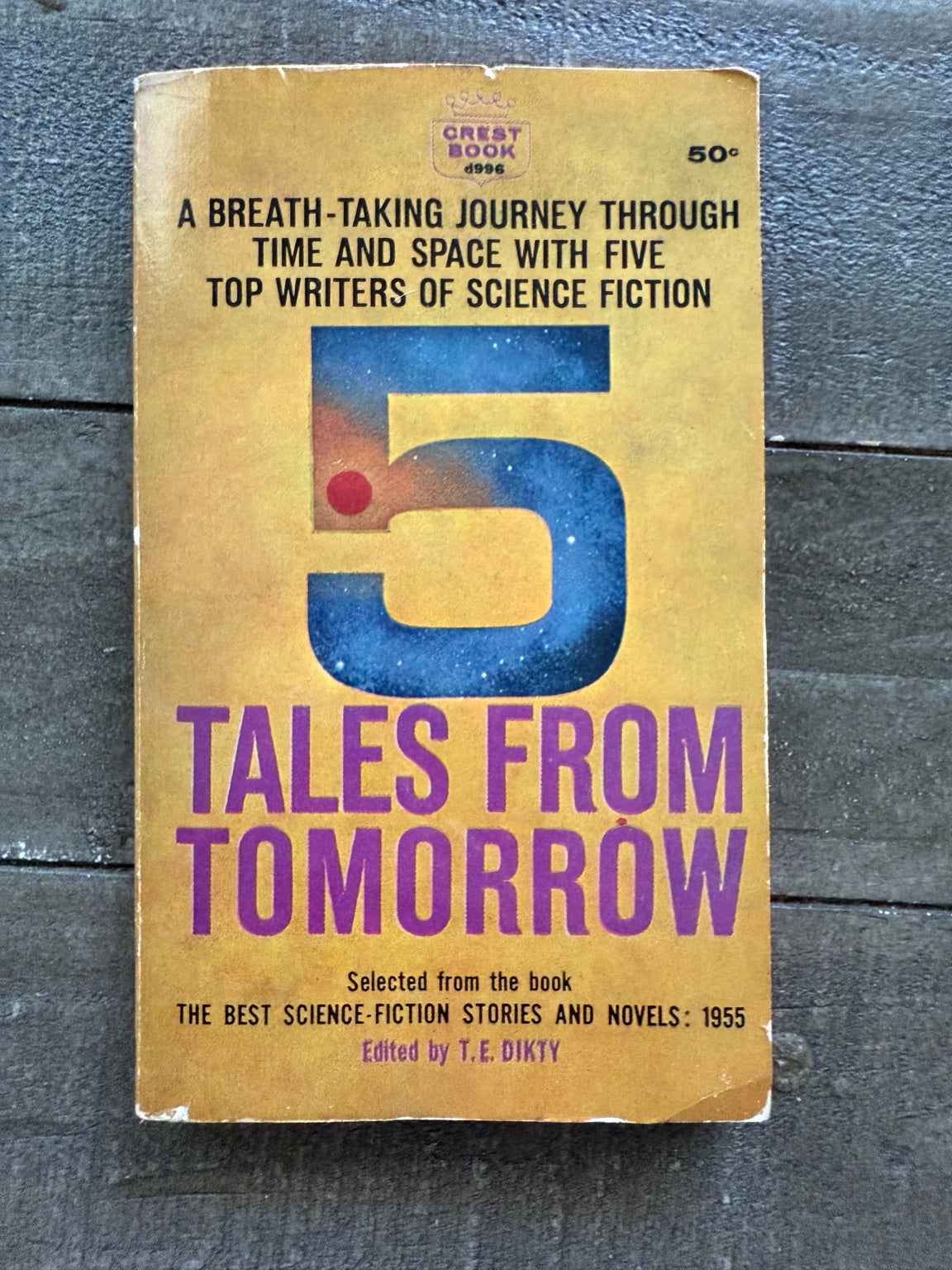 5 Tales From Tomorrow Selected by T.E. Dikty | Crest Book No. 4996 | Mid-Century Science Fiction Anthology